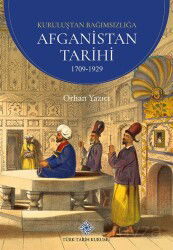Kuruluşundan Bağımsızlığa Afganistan Tarihi 1709-1929 - Türk Tarih Kurumu