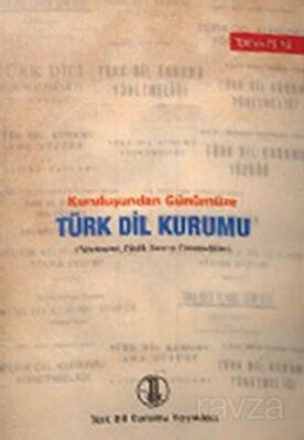 Kuruluşundan Günümüze Türk Dil Kurumu - 1