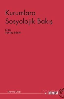 Kurumlara Sosyolojik Bakış - 1