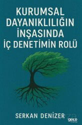 Kurumsal Dayanıklılığın İnşasında İç Denetimin Rolü - Gece Kitaplığı