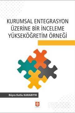 Kurumsal Entegrasyon Üzerine Bir İnceleme - 1