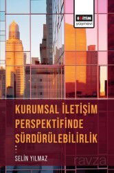 Kurumsal İletişim Perspektifinde Sürdürülebilirlik - Eğitim Kitabevi