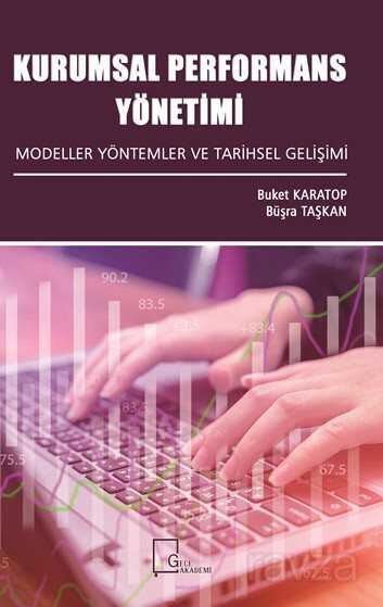 Kurumsal Performans Yönetimi Modeller Yöntemler Ve Tarihsel Gelişimi - 1