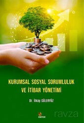 Kurumsal Sosyal Sorumluluk ve İtibar Yönetimi - Kriter Basım Yayın Dağıtım