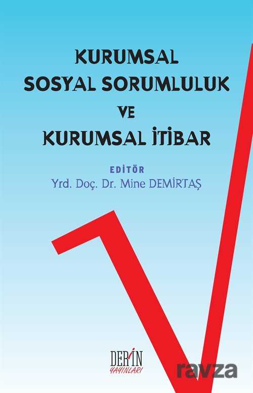 Kurumsal Sosyal Sorumluluk ve Kurumsal İtibar - Derin Yayınları