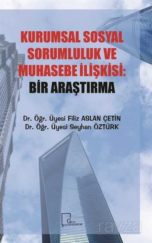 Kurumsal Sosyal Sorumluluk ve Muhasebe İlişkisi: Bir Araştırma - 1