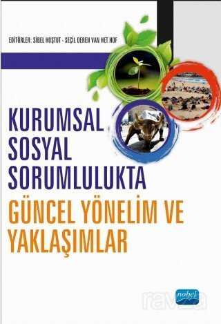 Kurumsal Sosyal Sorumlulukta Güncel Yönelim ve Yaklaşımlar - Nobel Yayın Dağıtım