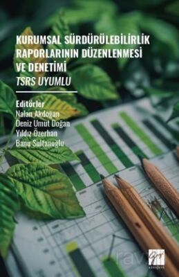 Kurumsal Sürdürülebilirlik Raporlarının Düzenlenmesi Ve Denetimi Tsrs Uyumlu - 1