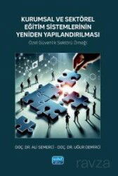 Kurumsal ve Sektörel Eğitim Sistemlerinin Yeniden Yapılandırılması - Nobel Yayın Dağıtım
