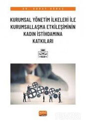 Kurumsal Yönetim İlkeleri ile Kurumsallaşma Etkileşiminin Kadın İstihdamına Katkıları - Nobel Bilimsel