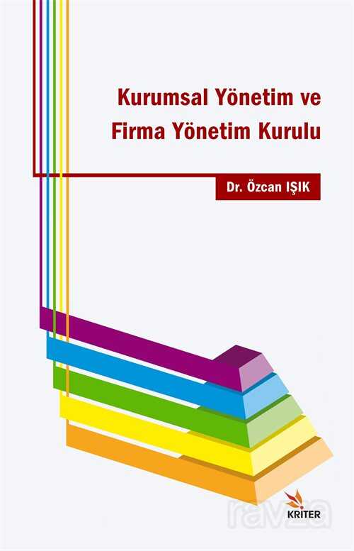 Kurumsal Yönetim ve Firma Yönetim Kuru - Kriter Basım Yayın Dağıtım
