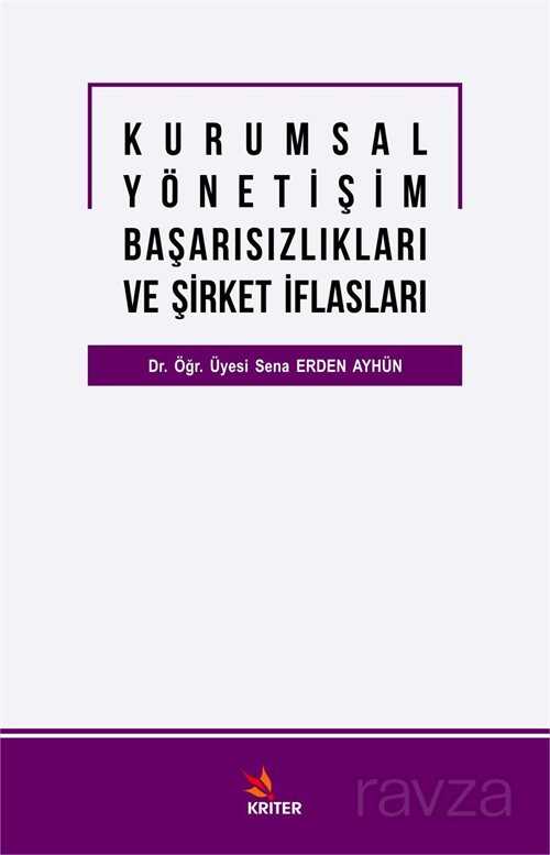 Kurumsal Yönetişim Başarısızlıkları ve Şirket İflasları - Kriter Basım Yayın Dağıtım