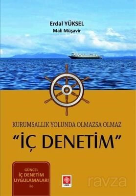 Kurumsallık Yolunda Olmazsa Olmaz İç Denetim - 1