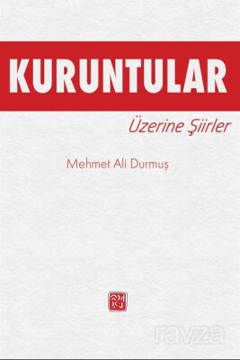 Kuruntular Üzerine Şiirler - 1