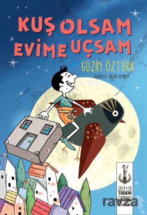Kuş Olsam Evime Uçsam - Tudem Yayınevi