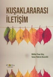 Kuşaklararası İletişim - Ütopya Yayınevi