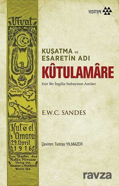 Kuşatma ve Esaretin Adı Kutulamare - Yeditepe Yayınevi