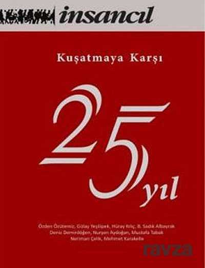 Kuşatmaya Karşı 25 Yıl - İnsancıl Yayınları