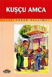 Kuşçu Amca - Hikmet Neşriyat
