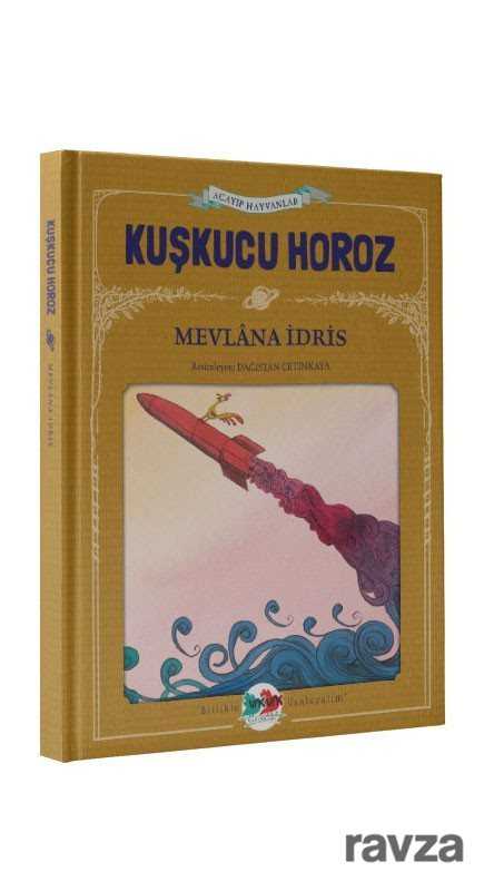 Kuşkucu Horoz / Acayip Hayvanlar - Vakvak Yayınları