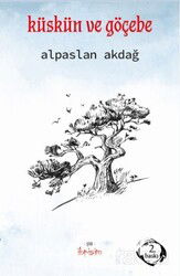 Küskün ve Göçebe - İbrişim Kitap