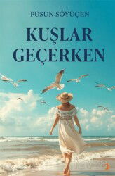 Kuşlar Geçerken - Cinius Yayınları