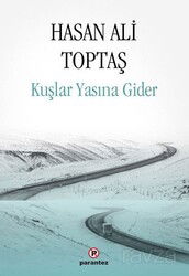Kuşlar Yasına Gider - Parantez Yayınları