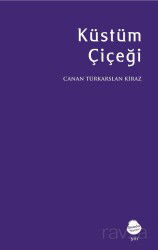 Küstüm Çiçeği - Sinada Kitap