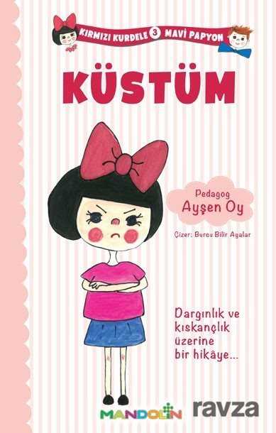 Küstüm / Kırmızı Kurdele Mavi Papyon 3 - Mandolin Yayınları