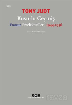 Kusurlu Geçmiş Fransız Entelektüelleri (1944-1956) - 1