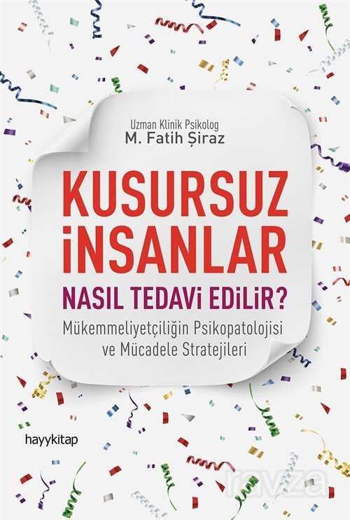 Kusursuz İnsanlar Nasıl Tedavi Edilir? - 1