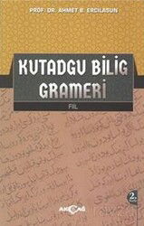 Kutadgu Bilig Grameri (Fiil) - Akçağ Yayınları