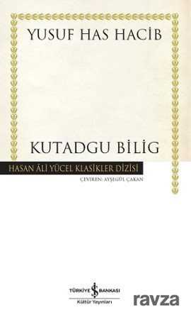 Kutadgu Bilig (Karton Kapak) - İş Bankası Yayınları