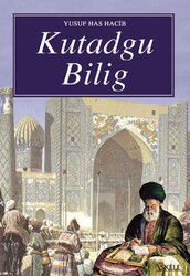 Kutadgu Bilig (Seçmeler) - İskele Yayıncılık