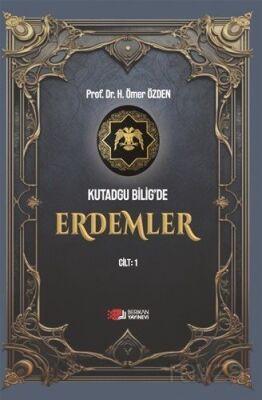 Kutadgu Bilig'de Erdemler Cilt 1 - 1