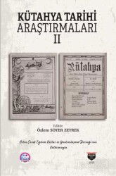Kütahya Tarihi Araştırmaları II - Bilgin Kültür Sanat Yayınları