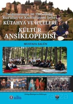 Kütahya ve İlçeleri Kültür Ansiklopedisi - 1