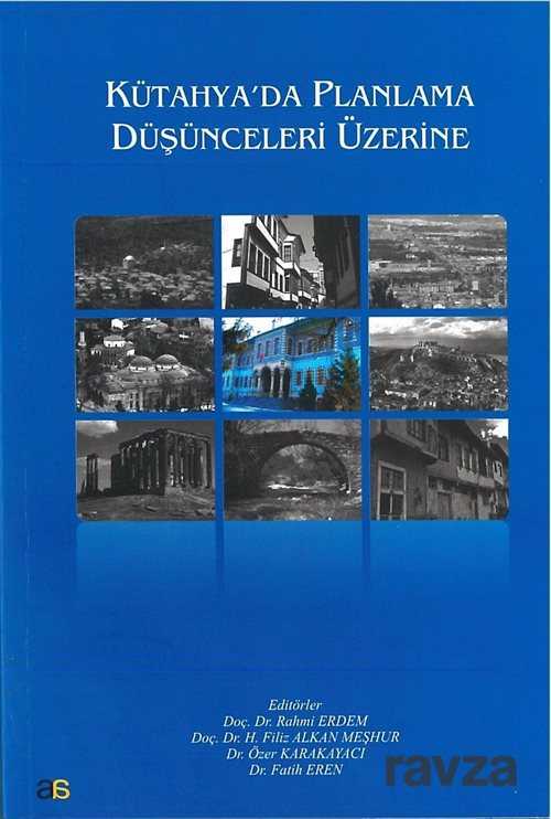 Kütahya'da Planlama Düşünceleri Üzerine - Atlas Akademi