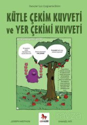 Kütle Çekim Kuvveti ve Yer Çekimi Kuvveti / Gençler İçin Çizgilerle Bilim - Almidilli Yayıncılık