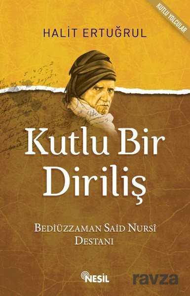 Kutlu Bir Diriliş - Nesil Yayınları