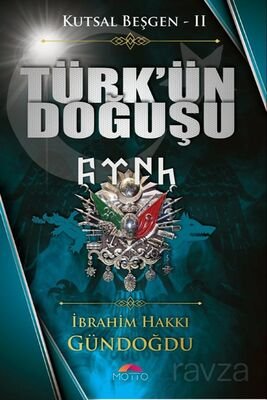 Kutsal Beşgen-Türk'ün Doğuşu - 1