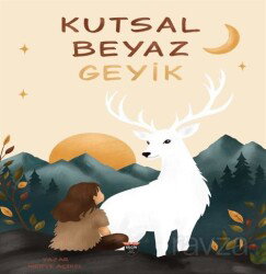 Kutsal Beyaz Geyik - Bilgin Kültür Sanat Yayınları