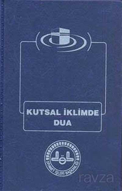 Kutsal İklimde Dua - Diyanet İşleri Başkanlığı
