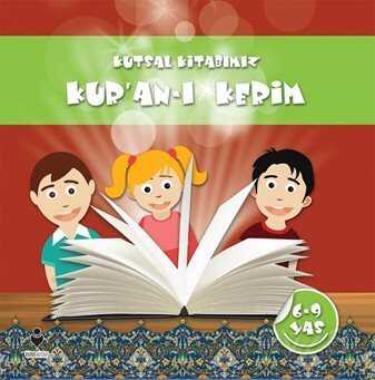 Kutsal Kitabımız Kur'an-ı Kerim (6-9 Yaş) - Tire Kitap