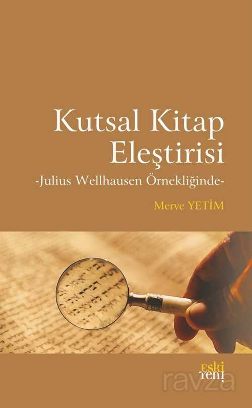 Kutsal Kitap Eleştirisi - Eskiyeni Yayınları