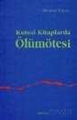 Kutsal Kitaplarda Ölümötesi - Ankara Okulu Yayınları