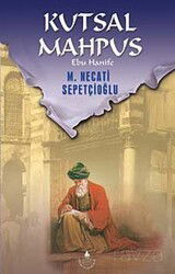 Kutsal Mahpus-Ebu Hanife / Kültür Dizisi 1 - İrfan Yayınevi