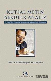 Kutsal Metin Seküler Analiz - Çamlıca Yayınları