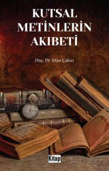Kutsal Metinlerin Akıbeti - Kitap Dünyası (Konya)