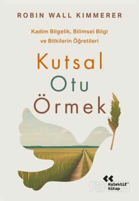 Kutsal Otu Örmek - 1